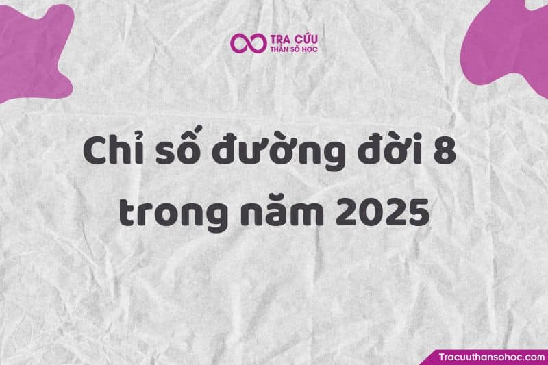 Trong năm 2025 – năm thế giới số 9 này, người số 8 cần lưu ý điều gì? Trong năm 2025 – năm thế giới số 9 này, người số 8 cần lưu ý điều gì?