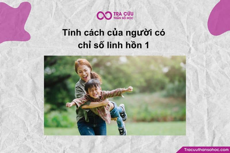 Chỉ số Linh hồn 1 (Soul Urge Number 1) tiết lộ về động lực và khát khao sâu thẳm bên trong Chỉ số Linh hồn 1 (Soul Urge Number 1) tiết lộ về động lực và khát khao sâu thẳm bên trong