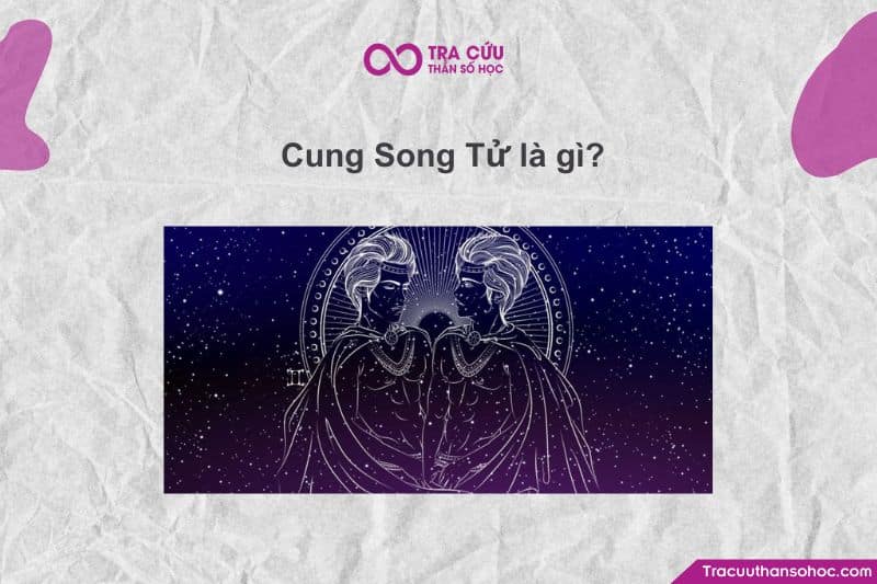 Cung Song Tử Là Gì? – Khi Trí Tuệ Và Sự Linh Hoạt Gặp Gỡ Trong Một Tâm Hồn Hai Mặt Cung Song Tử Là Gì? – Khi Trí Tuệ Và Sự Linh Hoạt Gặp Gỡ Trong Một Tâm Hồn Hai Mặt