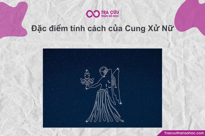 Xử Nữ là người thực tế, lý trí và biết tổ chức Xử Nữ là người thực tế, lý trí và biết tổ chức