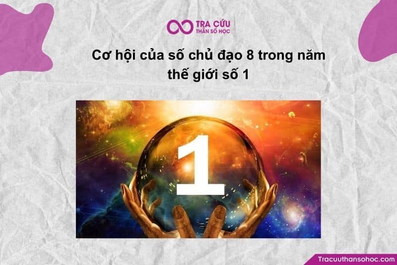 Số chủ đạo 8 giống như một "vị thuyền trưởng" vừa tìm thấy một đại dương mới đầy hứa hẹn. Số chủ đạo 8 giống như một "vị thuyền trưởng" vừa tìm thấy một đại dương mới đầy hứa hẹn.
